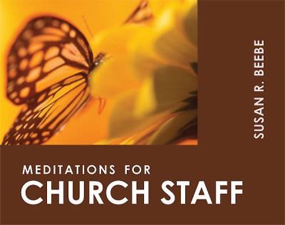Meditations For Church Staff