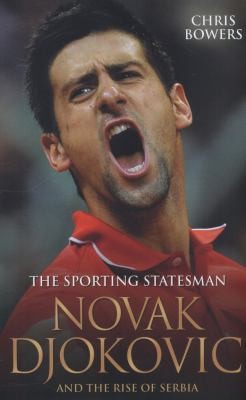 Novak Djokovic: The Sporting Statesman