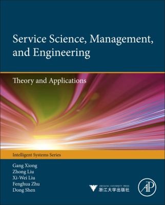 Service Science: Management and Engineering Theory and Applications