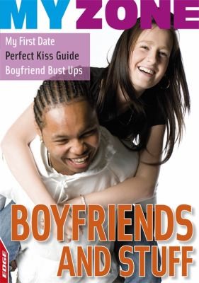 Boyfriends And Stuff