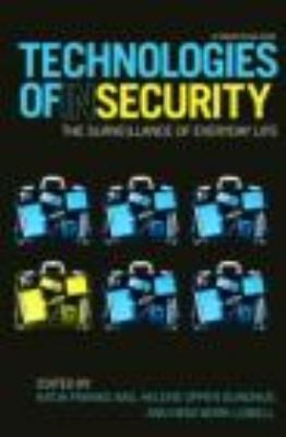Technologies Of Insecurity The Surveillance Of Everyday Life