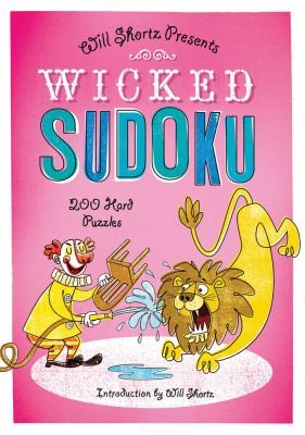 Will Shortz Presents Wicked Sudoku: 200 Hard Puzzles