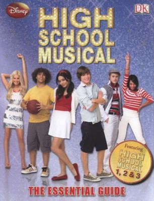 Disney High School Musical: The Essential Guide