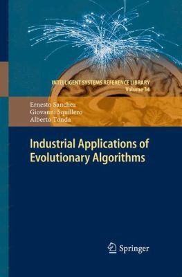 Industrial Applications Of Evolutionary Algorithms