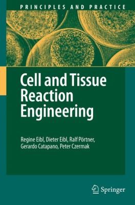 Cell And Tissue Reaction Engineering