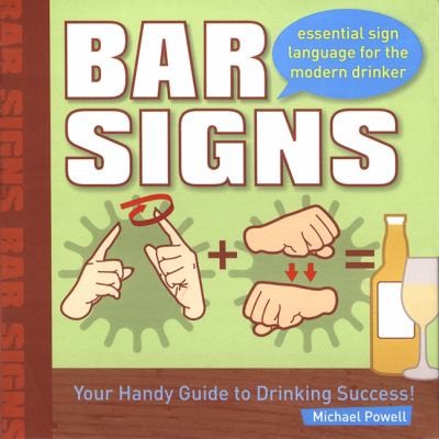 Bar Signs Essential Sign Language For The Modern Drinker