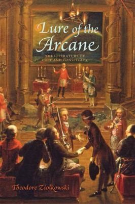 Lure Of The Arcane The Literature Of Cult And Conspiracy