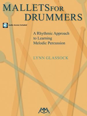 Mallets for Drummers: A Rhythmic Approach to Learning Melodic Percussion