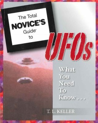 The Total Novice's Guide to UFOs