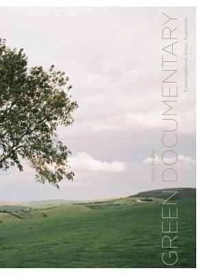 Green Documentary: Environmental Documentary Film In The 21st Century