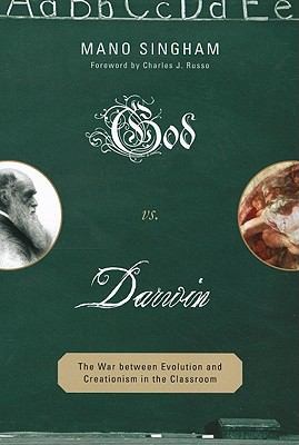 God Vs Darwin The War Between Evolution And Creationism In The Classroom
