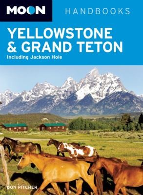 Yellowstone Grand Teton Including Jackson Hole