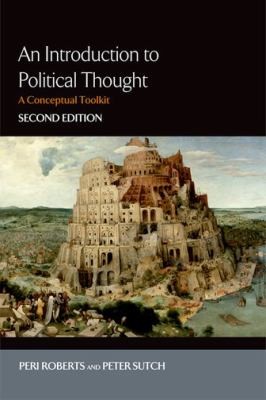 An Introduction To Political Thought A Conceptual Toolkit