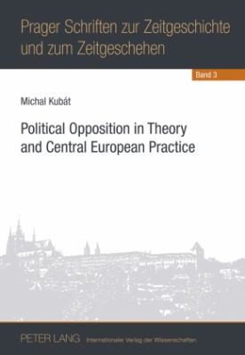 Political Opposition In Theory And Central European Practice