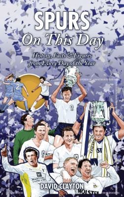 Spurs On This Day: History Facts Figures From Every Day Of The Year