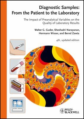 Diagnostic Samples From The Patient To The Laboratory: The Impact Of Preanalytical Variables On The Quality Of Laboratory Results