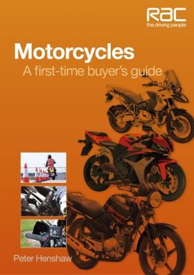 Motorcycles: A First-Time Buyer's Guide