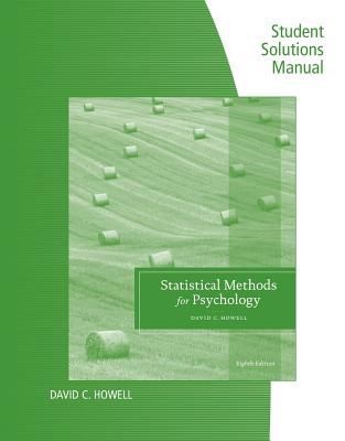 Student Solutions Manual Statistical Methods For Psychology