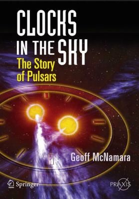 Clocks in the Sky: The Story of Pulsars