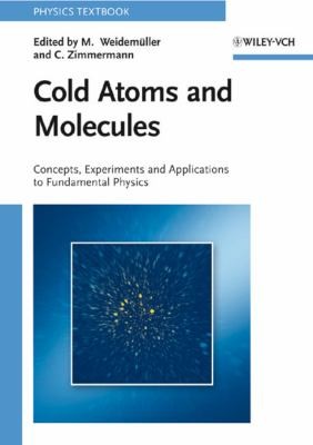Cold Atoms And Molecules A Testground For Fundamental Many Particle Physics