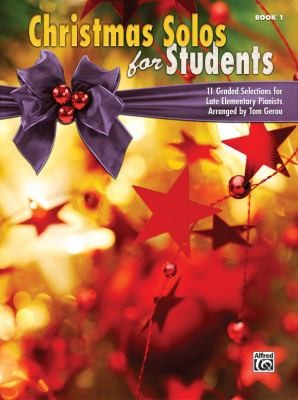 Christmas For Students Graded Selections For Late Elementary Pianists