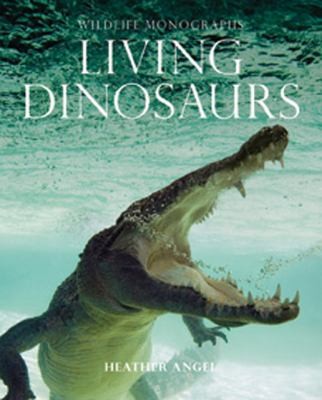 Living Dinosaurs and Other Reptiles