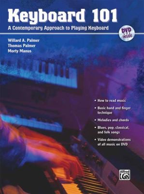 Keyboard 101: A Contemporary Approach to Playing Keyboard