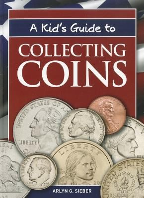 A Kids Guide To Collecting Coins