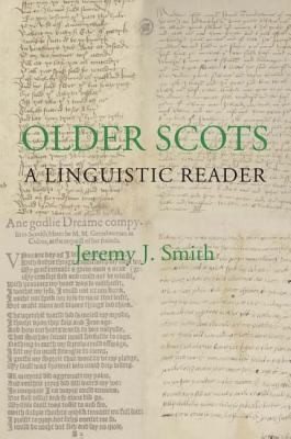 Older Scots A Linguistic Reader