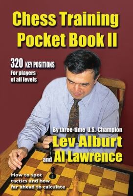 Chess Training Pocket Book II: How to Spot Tactics and How Far Ahead to Calculate