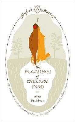 The Pleasures Of English Food