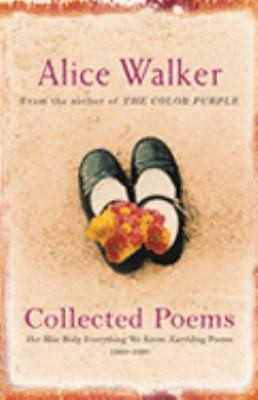 Collected Poems Her Blue Body Everything We Know Earthling Poems 19651990