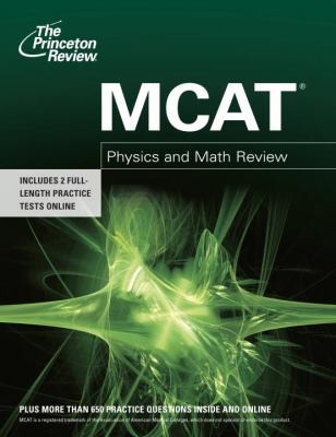 MCAT Physics and Math Review