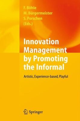 Innovation Management By Promoting The Informal Artistic Experiencebased Playful