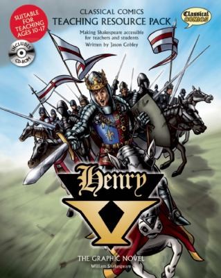 Henry V: Classical Comics Teaching Resource Pack