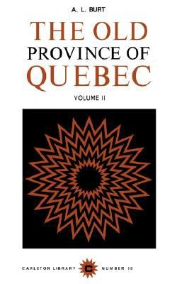 The Old Province Of Quebec Volume Ii 17781791