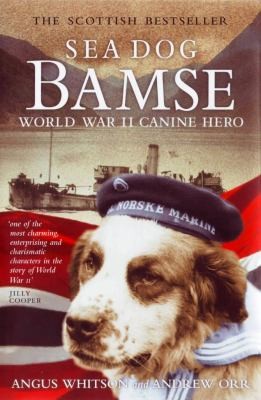 Sea Dog Bamse World War Ii Canine Hero