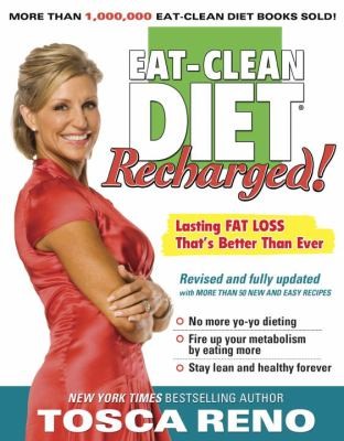 The Eatclean Diet Recharged: Lasting Fat Loss That's Better Than Ever
