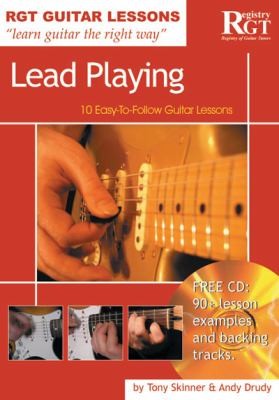 Lead Playing: 10 Easy-to-Follow Guitar Lessons
