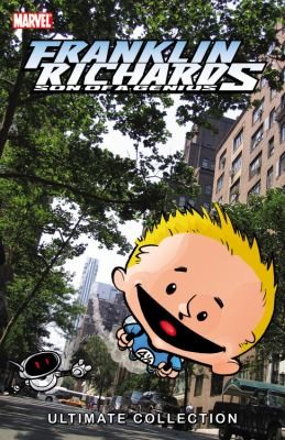 Franklin Richards Son Of A Genius Ultimate Collection
