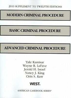 Modern Criminal Procedure: 2010 Supplement