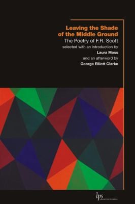 Leaving The Shade Of The Middle Ground The Poetry Of Fr Scott