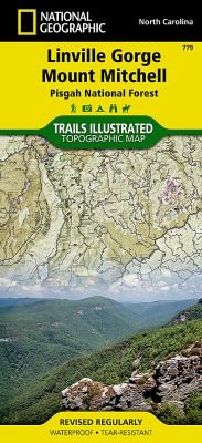 Linville Gorge, Mount Mitchell, Pisgah National Forest, North Carolina: Including Blue Ridge Parkway, Lake James State Park, South Toe River and Wilson Creek Trails, Brown Mtn OHV Area, Mountains to Sea Trail
