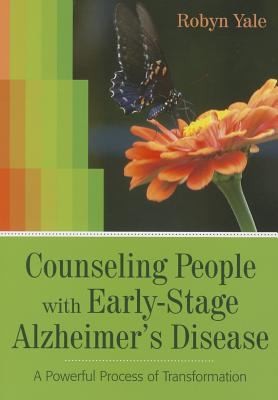 Counseling People With Early-Stage Alzheimer's Disease: A Powerful Process of Transformation
