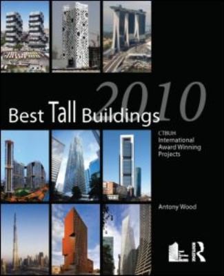 Best Tall Buildings 2010: CTBUH International Award Winning Projects