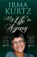 My Life In Agony Confessions Of A Professional Agony Aunt