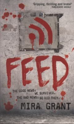Feed The Newsflesh Trilogy