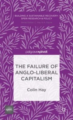 The Failure Of Angloliberal Capitalism