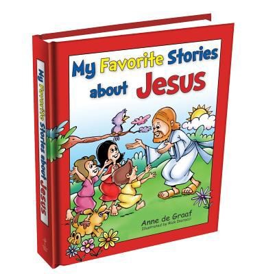 My Favorite Stories About Jesus