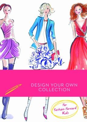 Fashion Rookie: The Must-Have Handbook for Fashion-Forward Kids
